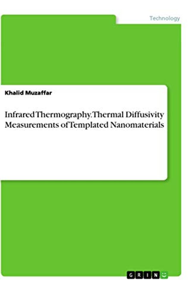 Infrared Thermography. Thermal Diffusivity Measurements of Templated Nanomaterials